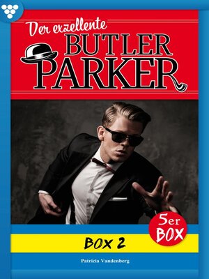 cover image of Der exzellente Butler Parker Box 2 – Kriminalroman